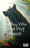 The Boy Who Cried Wolf (Retold) (eBook, ePUB)