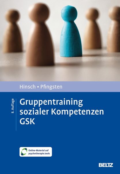 Gruppentraining sozialer Kompetenzen GSK (eBook, PDF) Gruppentraining sozialer Kompetenzen GSK (eBook, PDF)