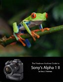 The Friedman Archives Guide to Sony's A1 II (eBook, ePUB) The Friedman Archives Guide to Sony's A1 II (eBook, ePUB)