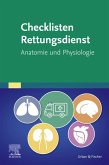 Checklisten Rettungsdienst: Anatomie und Physiologie (eBook, ePUB) Checklisten Rettungsdienst: Anatomie und Physiologie (eBook, ePUB)