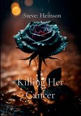 Killing Her Cancer (eBook, ePUB)