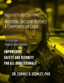 Mastering Incident Response: A Comprehensive Guide for Enhanced Safety and Security (eBook, ePUB)
