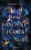 Awake / These Ancient Flames Bd.1 (eBook, ePUB)