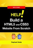 Build a HTML5 and CSS3 Website From Scratch (eBook, ePUB) Build a HTML5 and CSS3 Website From Scratch (eBook, ePUB)