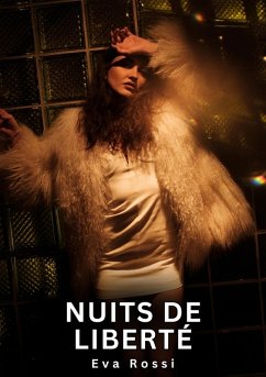 Nuits de liberté (eBook, ePUB) - Rossi, Eva