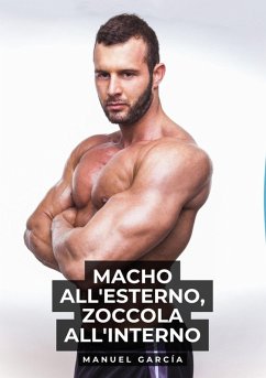 Macho all'esterno, zoccola all'interno (eBook, ePUB) - García, Manuel
