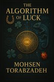 The Algorithm of Luck (Th Algorithm of Luck, #1) (eBook, ePUB) The Algorithm of Luck (Th Algorithm of Luck, #1) (eBook, ePUB)