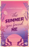 The Summer You Found Me (eBook, ePUB) The Summer You Found Me (eBook, ePUB)