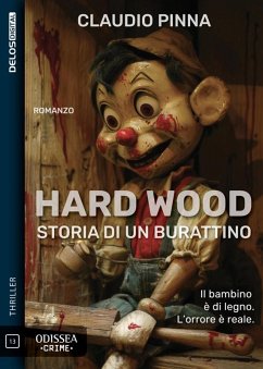 Hard Wood. Storia di un burattino (eBook, ePUB) - Pinna, Claudio