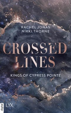 Kings of Cypress Pointe - Crossed Lines (eBook, ePUB) - Thorne, Rachel Jonas und Nikki