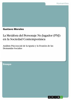 La Metáfora del Personaje No Jugador (PNJ) en la Sociedad Contemporánea (eBook, PDF) La Metáfora del Personaje No Jugador (PNJ) en la Sociedad Contemporánea (eBook, PDF)