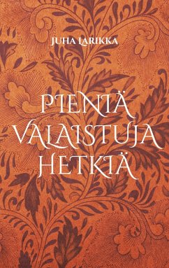 Pieniä valaistuja hetkiä (eBook, ePUB) Pieniä valaistuja hetkiä (eBook, ePUB)