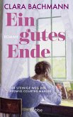 Ein gutes Ende (eBook, ePUB) Ein gutes Ende (eBook, ePUB)