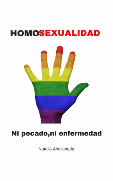 Homosexualidad:ni pecado ni enfermedad (eBook, ePUB) Homosexualidad:ni pecado ni enfermedad (eBook, ePUB)