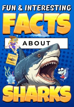 Cover Fun & Interesting Facts About Sharks (eBook, ePUB)