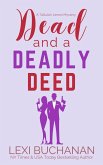 Dead and a Deadly Deed (Tallulah James Mystery, #3) (eBook, ePUB) Dead and a Deadly Deed (Tallulah James Mystery, #3) (eBook, ePUB)