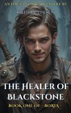 The Healer of Blackstone (Boria, #1) (eBook, ePUB) The Healer of Blackstone (Boria, #1) (eBook, ePUB)