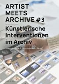 Artist Meets Archive #3 (eBook, PDF) Artist Meets Archive #3 (eBook, PDF)