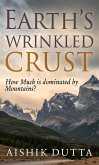 Earth's Wrinkled Crust: How Much is Dominated by Mountains? (eBook, ePUB) Earth's Wrinkled Crust: How Much is Dominated by Mountains? (eBook, ePUB)