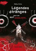 Légendes Étranges Pour Une Nuit Sanglante Légendes Étranges Pour Une Nuit Sanglante