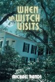 When The Witch Visits When The Witch Visits