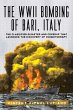 The WWII Bombing of Bari, Italy - Bild 1
