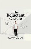 The Reluctant Oracle The Reluctant Oracle