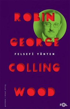 Felsefi Yöntem - G. Collingwood, R. Felsefi Yöntem - G. Collingwood, R.