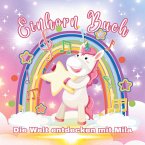 Die Welt entdecken mit Mila - Einhorn Malbuch Die Welt entdecken mit Mila - Einhorn Malbuch