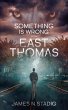 Something is Wrong with East Thomas - Bild 1