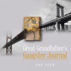 Great-Grandfather's Gangster Journal Great-Grandfather's Gangster Journal