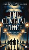 The Central Thief The Central Thief