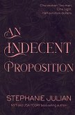 An Indecent Proposition An Indecent Proposition