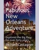A Fabulous New Orleans Adventure A Fabulous New Orleans Adventure
