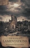 The Book of Lamentations The Book of Lamentations