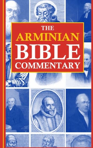 The Arminian Bible Commentary The Arminian Bible Commentary