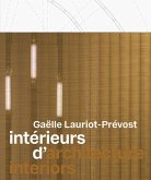 Gaëlle Lauriot-Prévost: Architecture Interiors Gaëlle Lauriot-Prévost: Architecture Interiors