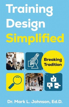 Training Design Simplified - Johnson, Mark L.