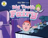 Big Tooth Fairy Big Tooth Fairy