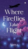 Where fireflies take flight