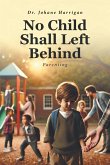 No Child Shall Left Behind