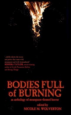 Bodies Full of Burning - Authors, Various