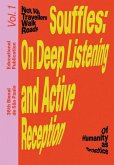 Souffles: On Deep Listening and Active Reception Souffles: On Deep Listening and Active Reception