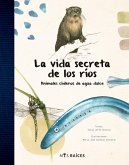 La vida secreta de los ríos (eBook, ePUB) La vida secreta de los ríos (eBook, ePUB)