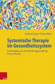 Systemische Therapie im Gesundheitssystem (eBook, PDF)