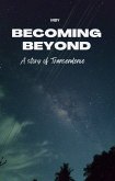 Becoming Beyond (1, #1) (eBook, ePUB)