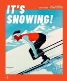 It's Snowing! It's Snowing!