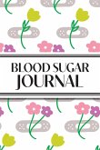 1-Year Daily Blood Sugar Journal (Flower Medical Plasters) 1-Year Daily Blood Sugar Journal (Flower Medical Plasters)
