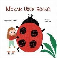 Mozaik Ugur Böcegi - Zehra Güney, Hülya