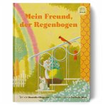 Mein Freund, der Regenbogen Mein Freund, der Regenbogen